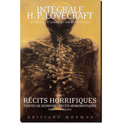 Intégrale Lovecraft T5 : Récits horrifiques, contes de jeunesse, récits humoristiques, éditions Mnémos