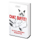 Chat suffit ! 153 lois de l'emmerdement maximum du chat par Ziggy le chat de Stéphane Garnier, éditions de l'Opportun