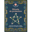 Rituels de protection de Rébecca de Geetere, coll. Mes rituels magiques, éditions Secret d'étoiles
