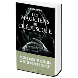 Les magiciens du crépuscule de Jean-Pierre Monteils, éditions de l'Opportun