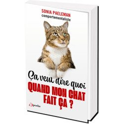Ca veut dire quoi quand mon chat fait ça ?