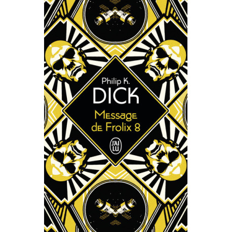Message de Frolix 8 de Philip K. Dick