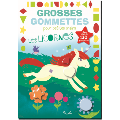 Grosses gommettes pour petites mains : Les licornes, éd. Piccolia