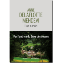Trop humain de Anne Delaflotte Mehdevi, éd. Buchet Chastel