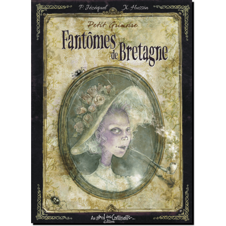 Fantômes de Bretagne, un Petit Grimoire de Patrick Jézéquel, illustré par Xavier Hussön, éditions Au Bord des Continents...