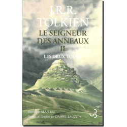Le Seigneur des Anneaux T2 – Les deux tours de J.R.R. Tolkien, illustré par Alan Lee, éd. Christian Bourgeois