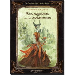 Merveilles et Légendes des Fées, magiciennes et autres enchanteresses de C. Vannier et X. Hussön, éd. Au Bord des Continents...