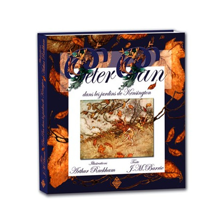 Peter Pan dans les jardins de Kensington de J.M. Barrie & A. Rackam